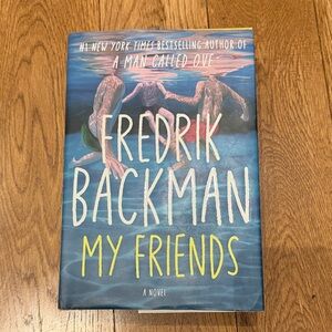 Fredrik Backman Novel 'My Friends' Hardcover